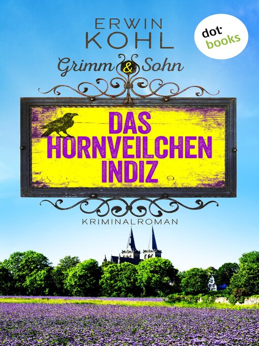 Title details for Grimm & Sohn--Das Hornveilchen-Indiz by Erwin Kohl - Wait list